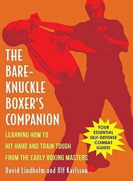 portada Bare-Knuckle Boxer's Companion: Learning how to hit Hard and Train Tough From the Early Boxing Masters (in English)