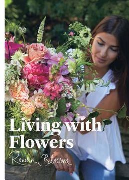portada Living With Flowers: Blooms & Bouquets for the Home (in English)