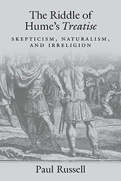 portada The Riddle of Hume's Treatise: Skepticism, Naturalism, and Irreligion (in English)