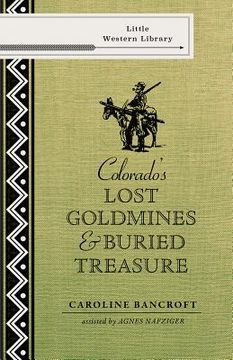 portada Colorado's Lost Gold Mines & Buried Treasure