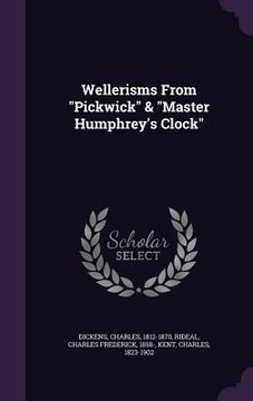 portada Wellerisms From "Pickwick" & "Master Humphrey's Clock" (in English)