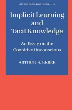 portada implicit learning and tacit knowledge: an essay on the cognitive unconscious (en Inglés)
