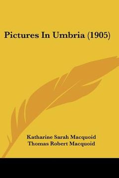 portada pictures in umbria (1905) (in English)