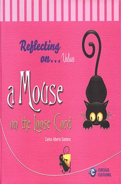 portada "Reflecting on... Values A Mouse on the Loose Cord" (in English)