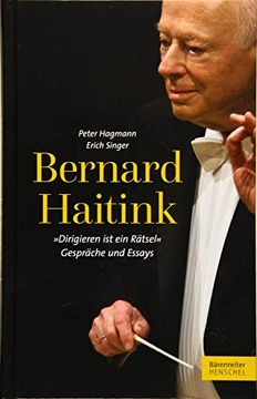 portada Bernard Haitink "Dirigieren ist ein Rätsel" (en Alemán)
