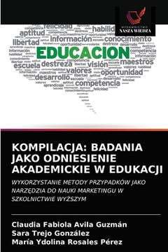 portada Kompilacja: Badania Jako Odniesienie Akademickie W Edukacji (in Polaco)