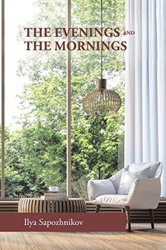 portada The Evenings and the Mornings (en Inglés)