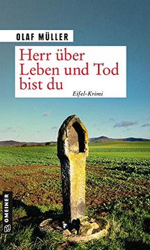 portada Herr Über Leben und tod Bist du: Eifel-Krimi (Kriminalromane im Gmeiner-Verlag) (Kommissare Fett und Schmelzer) (in German)