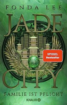 portada Jade City - Familie ist Pflicht: Roman | Eine Preisgekrönte Mafia-Fantasy mit Generationsübergreifenden Blutfehden, Brutaler Politik, Magie und Kung-Fu (Die Jade-Saga, Band 1) (en Alemán)