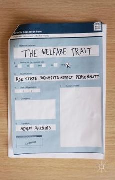 portada The Welfare Trait: How State Benefits Affect Personality (en Inglés)