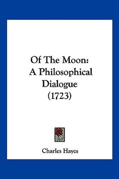 portada of the moon: a philosophical dialogue (1723) (en Inglés)