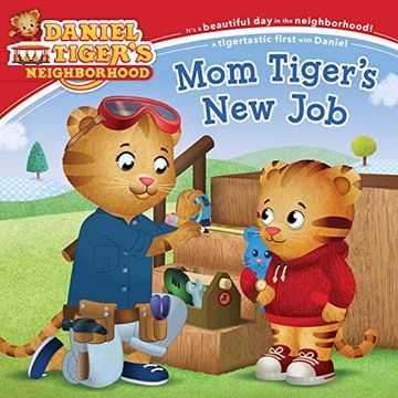portada Mom Tiger'S new job (Daniel Tiger'S Neighborhood) (en Inglés)