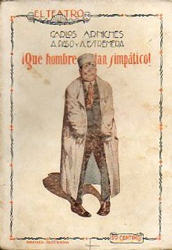 portada ¡qué hombre tan simpático! juguete cómico en tres actos. teatro de la comedia, 5-vi-1925.