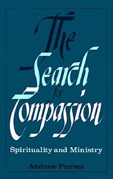 portada the search for compassion: spirituality and ministry (en Inglés)