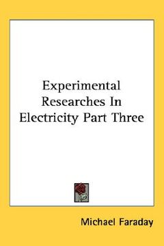portada experimental researches in electricity part three (en Inglés)