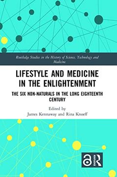 portada Lifestyle and Medicine in the Enlightenment: The Six Non-Naturals in the Long Eighteenth Century (en Inglés)