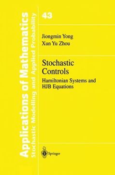 portada Stochastic Controls: Hamiltonian Systems and HJB Equations (Stochastic Modelling and Applied Probability)