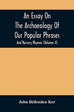 portada An Essay on the Archaeology of our Popular Phrases, and Nursery Rhymes (Volume ii) 