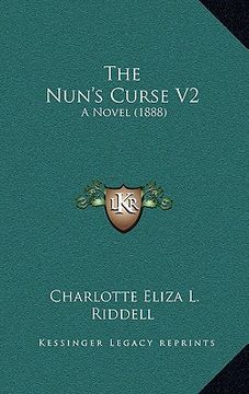 portada the nun's curse v2: a novel (1888) (in English)