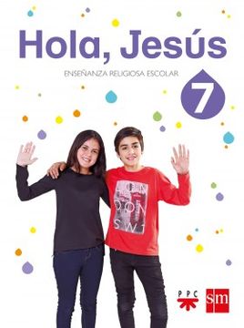 portada Hola Jesus 7 S M (Enseñanza Religiosa Escolar Primaria) (Novedad 2017)