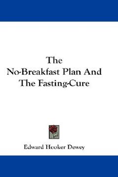 portada the no-breakfast plan and the fasting-cure (in English)