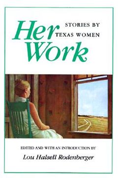 portada her work: stories by texas women (in English)
