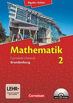portada Bigalke/Köhler: Mathematik Sekundarstufe ii - Brandenburg - Neubearbeitung: Band 2 - Ausgabe 2015 - Schülerbuch mit Cd-Rom (en Alemán)