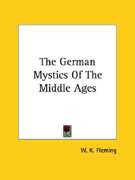 portada the german mystics of the middle ages