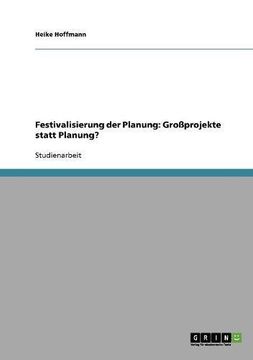 portada Festivalisierung der Planung: Großprojekte statt Planung?