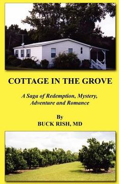 portada cottage in the grove - a saga of redemption, mystery, adventure and romance (en Inglés)
