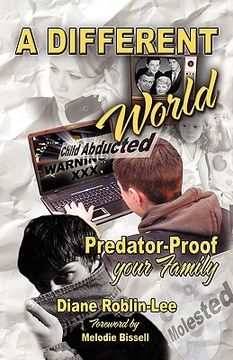 portada a different world: predator-proof your family (in English)