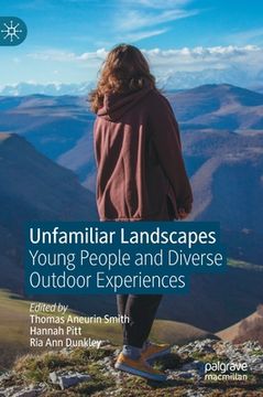 portada Unfamiliar Landscapes: Young People and Diverse Outdoor Experiences (in English)