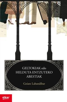 portada Geltokiak edo Helduta Entzuteko Abestiak: 316 (Literatura) (en Euskera)