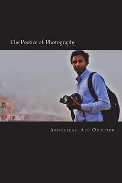 portada The Poetics of Photography: Sundry Vistas from Morocco (en Inglés)