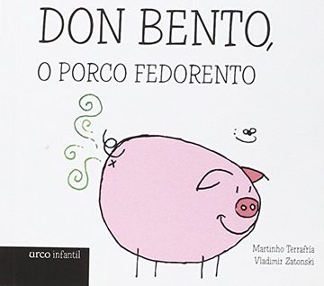 portada Libros da merenda: Don Bento, o porco fedorento: 4