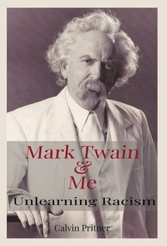 portada Mark Twain and Me: Unlearning Racism (in English)