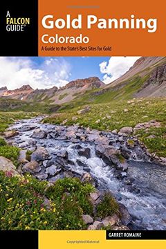 portada Gold Panning Colorado: A Guide to the State's Best Sites for Gold
