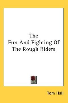 portada the fun and fighting of the rough riders