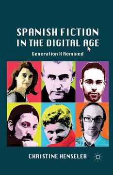 portada Spanish Fiction in the Digital Age: Generation X Remixed (en Inglés)