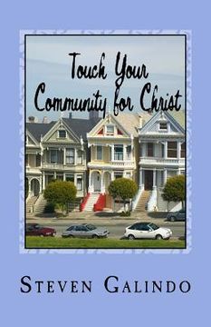 portada Touch Your Community for Christ: Becoming the Church You're Called to Be (in English)