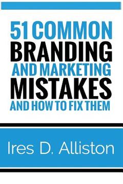 portada 51 Common Branding and Marketing Mistakes and How to Fix Them (en Inglés)