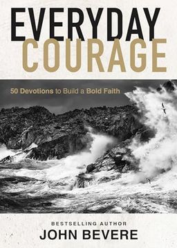 portada Everyday Courage: 50 Devotions to Build a Bold Faith (en Inglés)