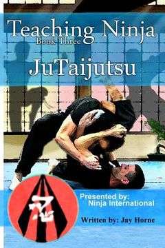portada Teaching Ninja: Jutaijutsu (en Inglés)