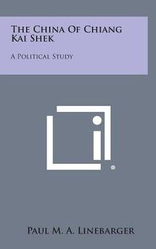 portada The China of Chiang Kai Shek: A Political Study (in English)
