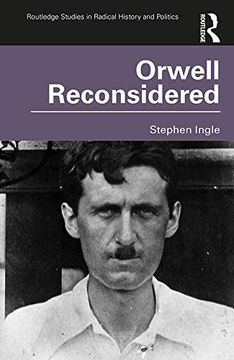portada Orwell Reconsidered (Routledge Studies in Radical History and Politics) (en Inglés)