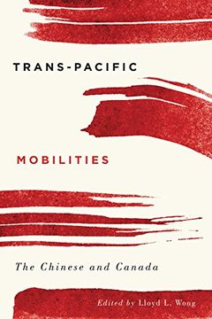 portada Trans-Pacific Mobilities: The Chinese and Canada