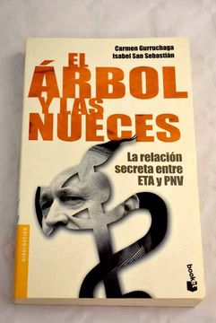 portada El Arbol y las Nueces: La Relacion Entre eta y pnv (in Spanish)