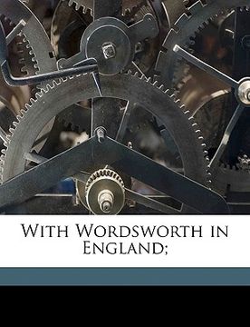 portada with wordsworth in england; (en Inglés)