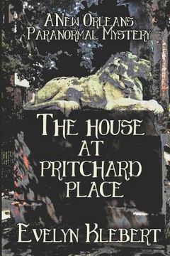 portada The House at Pritchard Place: A New Orleans Paranormal Mystery