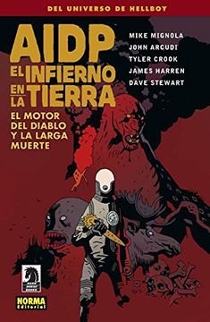 portada Aidp 19 el Infierno en la Tierra 04 el Motor del Diablo y Larga Muerte (in Spanish)